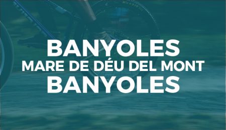 Ruta 1: Banyoles – Mare de Déu del Mont